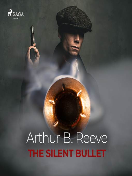 Title details for The Silent Bullet by Arthur B. Reeve - Wait list